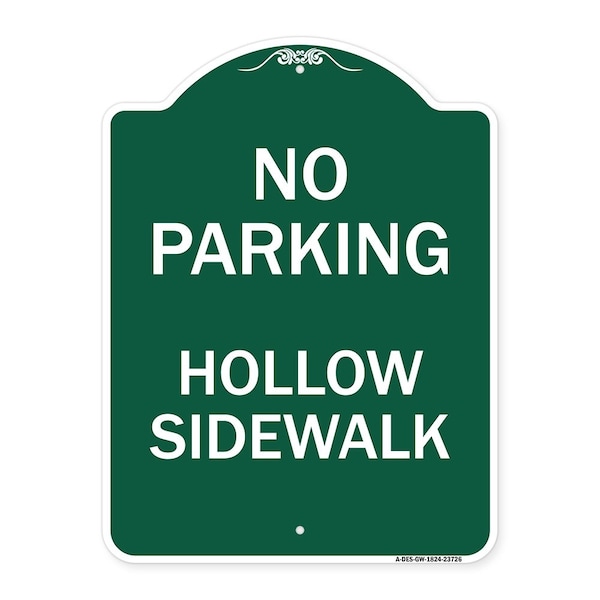 Signmission Designer Series No Parking Hollow Sidewalk, Green & White Aluminum Sign, 18" x 24", GW-1824-23726 A-DES-GW-1824-23726 - main